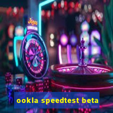 ookla speedtest beta